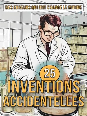 cover image of 25 Inventions Accidentelles